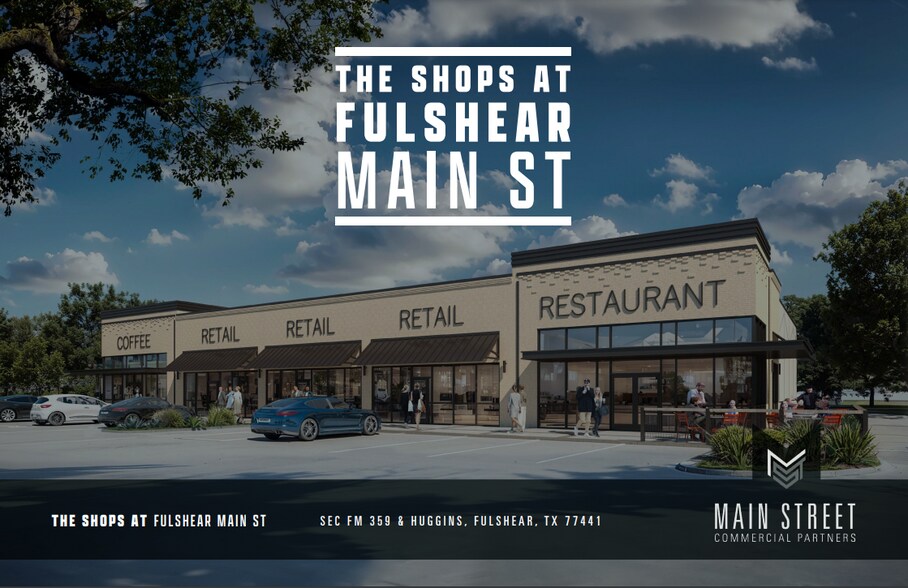 More Photos Of SEC of FM 359 & Huggins Dr, Fulshear Storefront For Lease