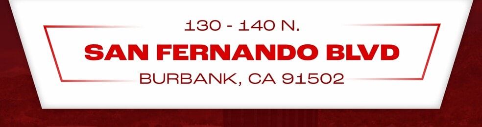 More Photos Of 130-140 N San Fernando Blvd, Burbank Storefront For Sale