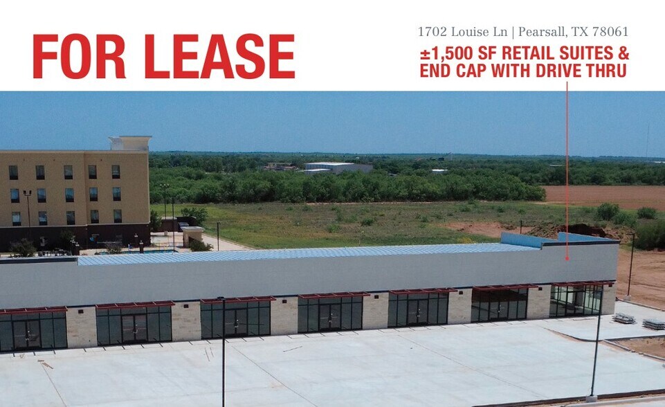 More Photos Of 1702 Louise Ln, Pearsall Storefront For Lease