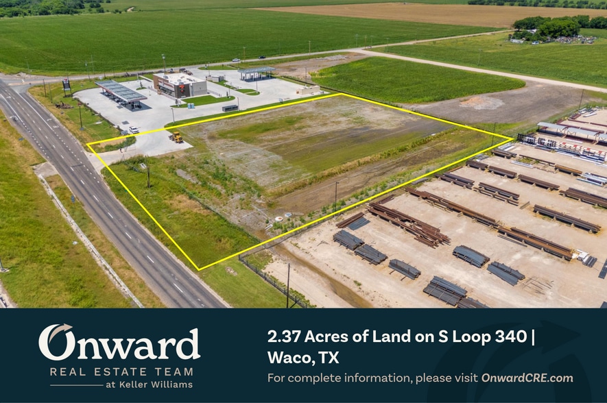 More Photos Of S Loop 340 @ Texas 6 Frontage Rd, Waco Land For Sale