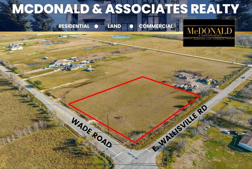Primary Photo Of Wade Road @ East Wallisville, Highlands Land For Sale